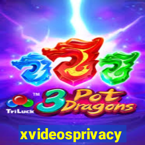 xvideosprivacy