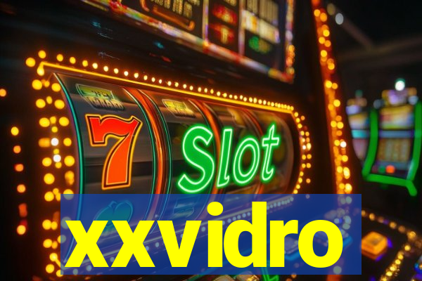 xxvidro