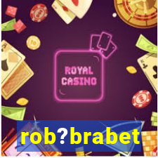 rob?brabet