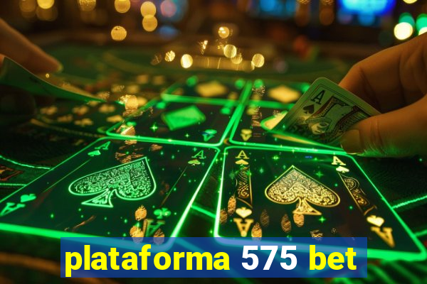 plataforma 575 bet