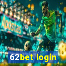 62bet login