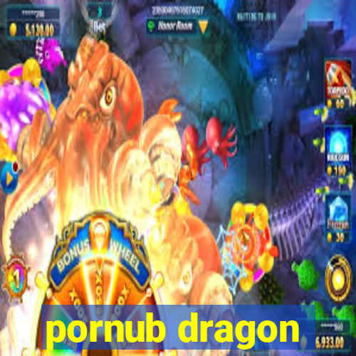 pornub dragon