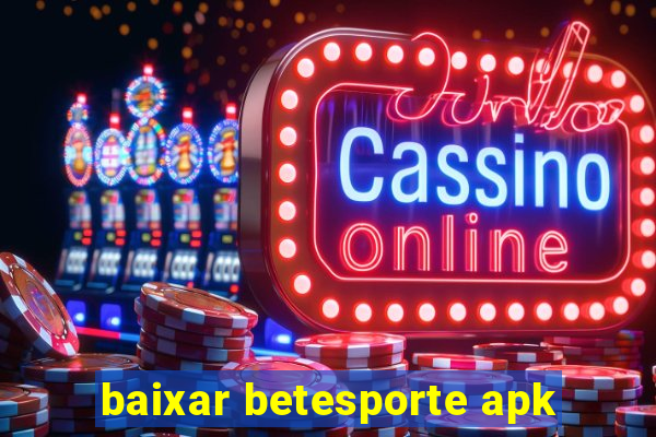 baixar betesporte apk