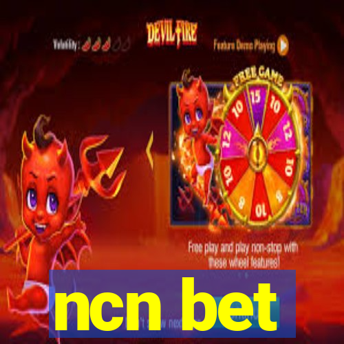 ncn bet