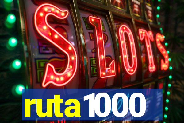 ruta1000