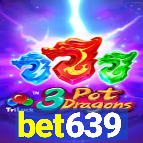 bet639