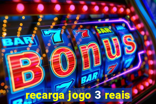 recarga jogo 3 reais