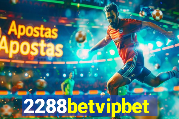 2288betvipbet