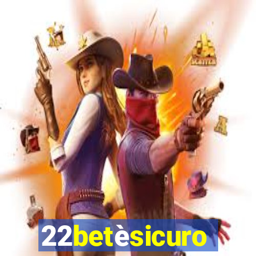 22betèsicuro