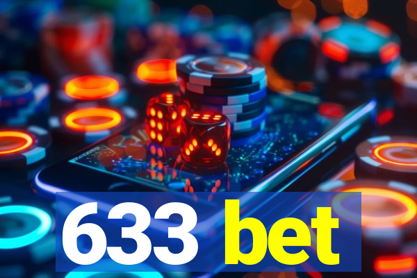 633 bet