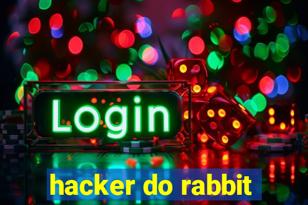 hacker do rabbit