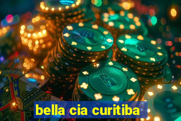 bella cia curitiba