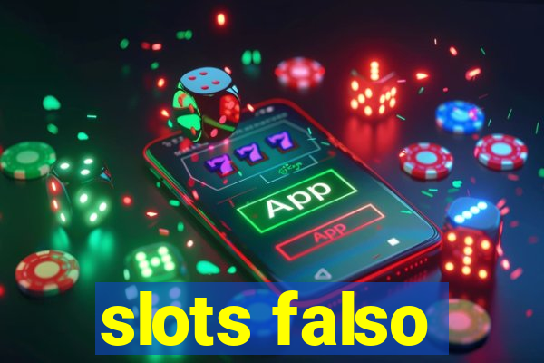 slots falso