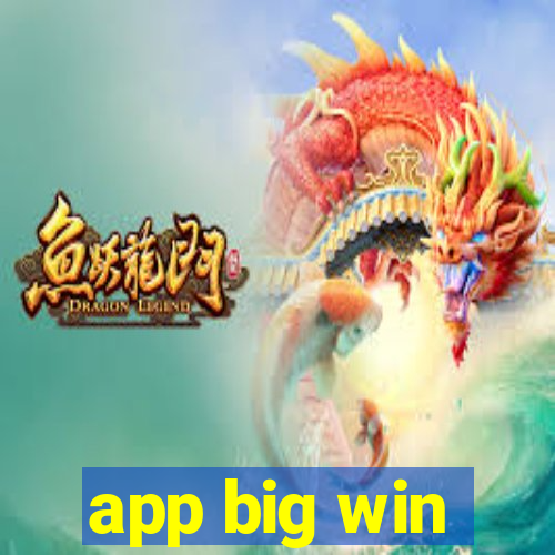 app big win