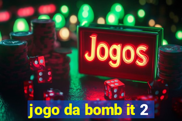 jogo da bomb it 2