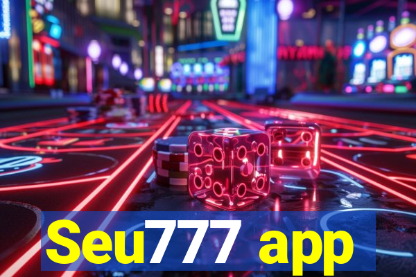 Seu777 app