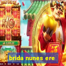 brida nunes ere