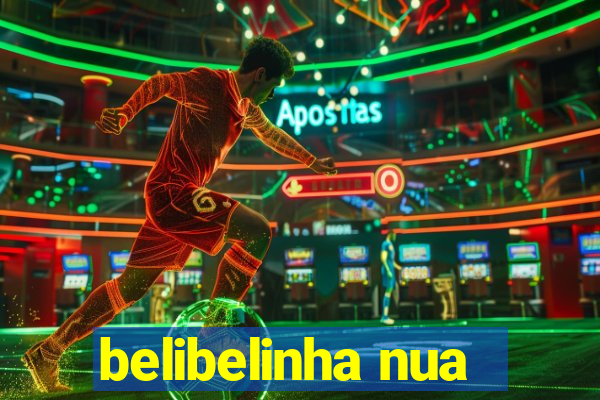 belibelinha nua