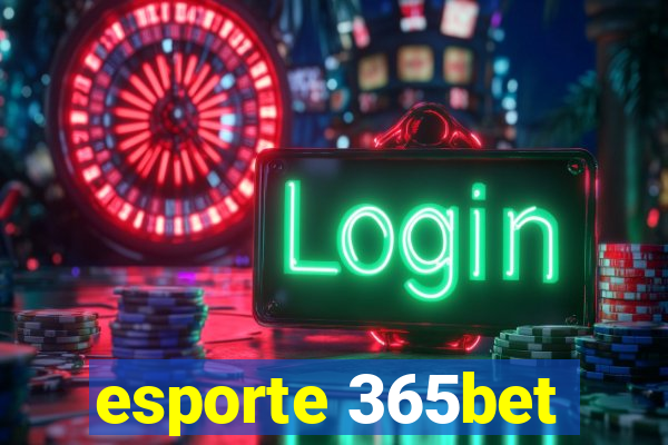 esporte 365bet