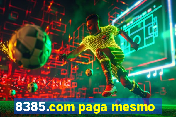 8385.com paga mesmo