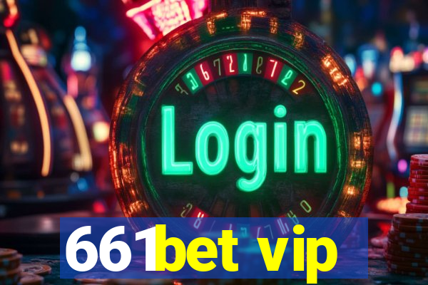 661bet vip