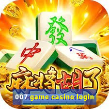 007 game casino login