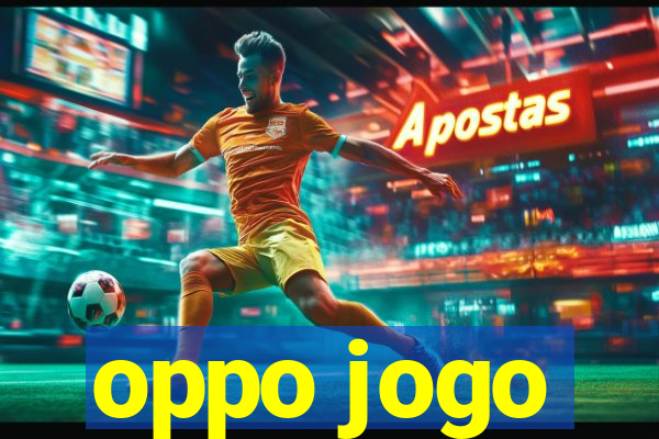 oppo jogo