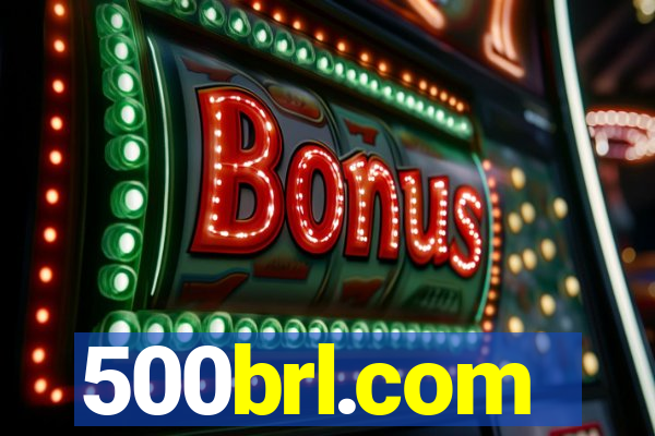 500brl.com