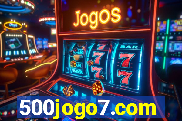 500jogo7.com