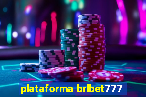 plataforma brlbet777