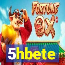 5hbete