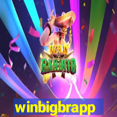 winbigbrapp