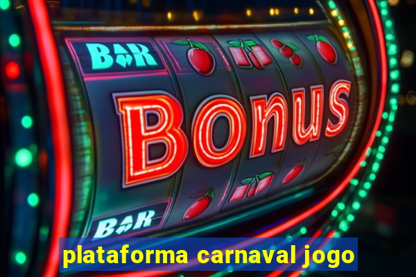 plataforma carnaval jogo