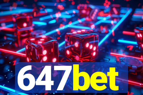 647bet