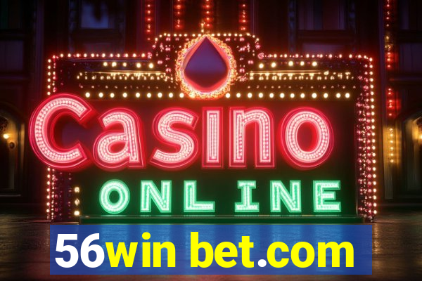 56win bet.com