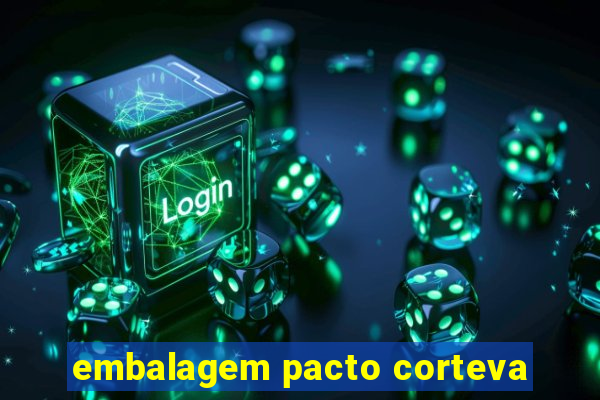 embalagem pacto corteva