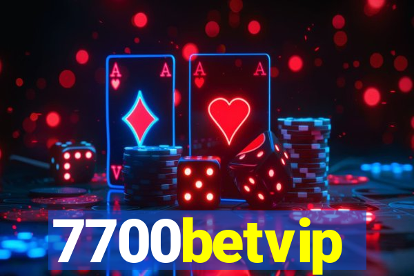 7700betvip