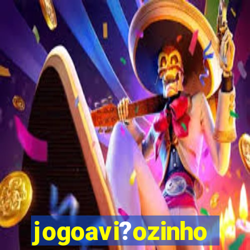 jogoavi?ozinho