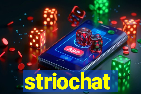 striochat