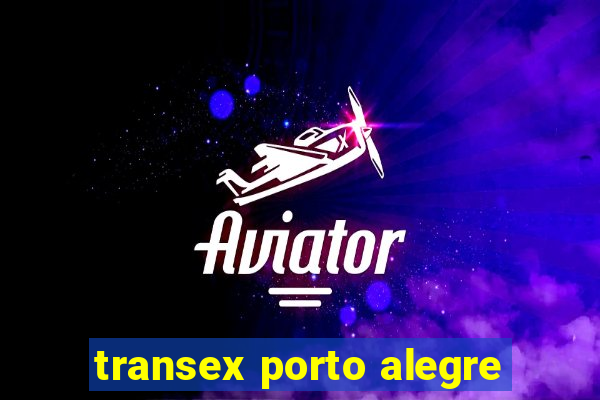 transex porto alegre