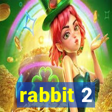 rabbit 2