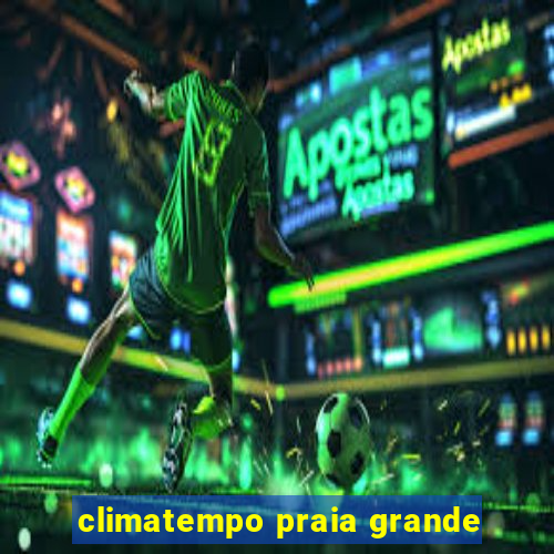 climatempo praia grande