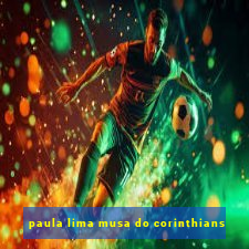 paula lima musa do corinthians