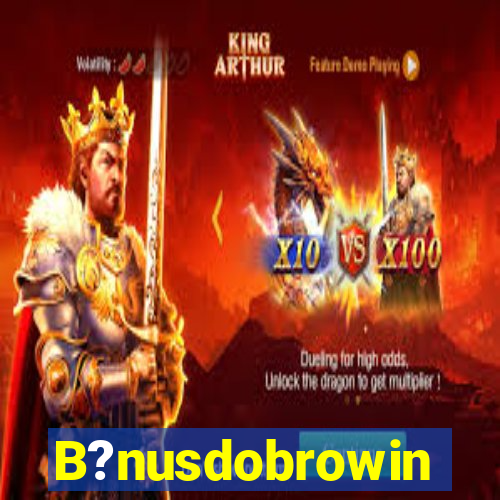 B?nusdobrowin