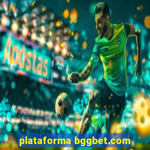 plataforma bggbet.com