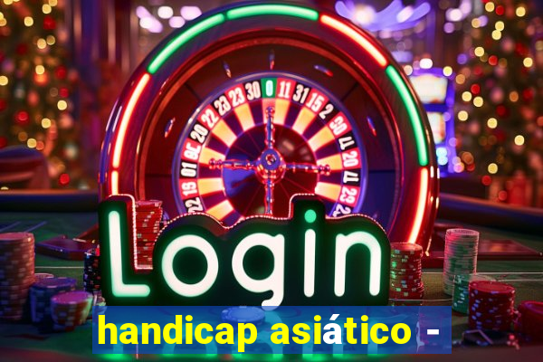 handicap asiático -