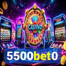 5500bet0