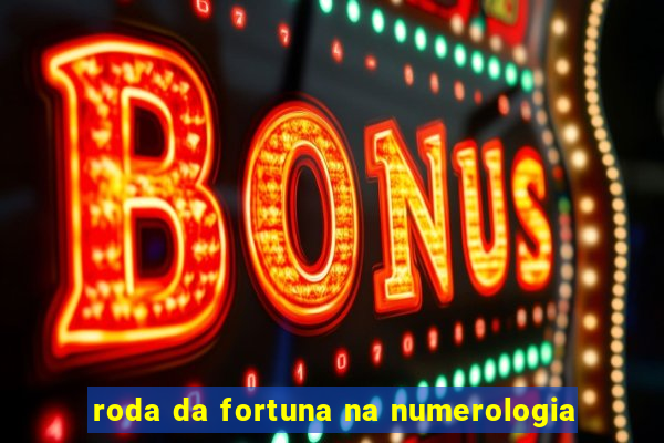 roda da fortuna na numerologia