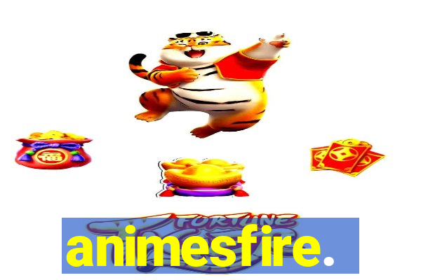 animesfire.