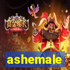 ashemale